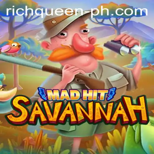 Exploring the Thrills of MadHitSavannah: A Deep Dive into Gameplay and the RICH QUEEN Dynamic